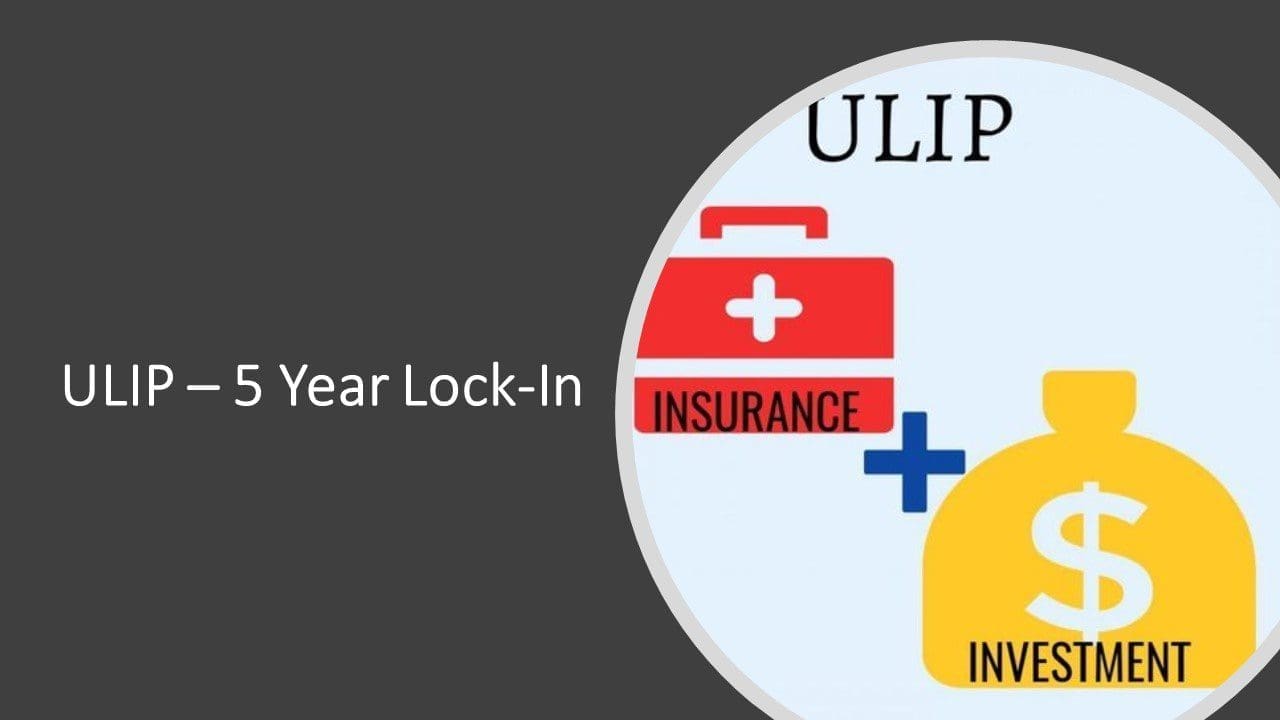 Ulips And 5 Year Lock In