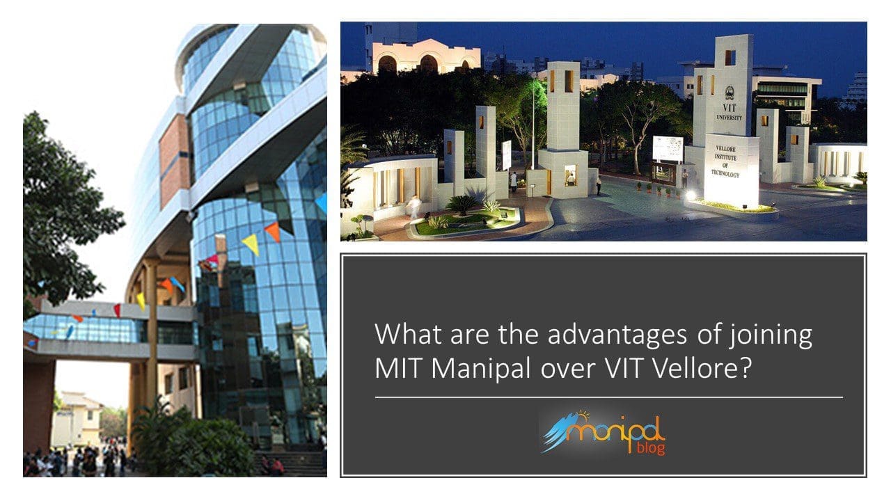 MIT Manipal Vs VIT Vellore